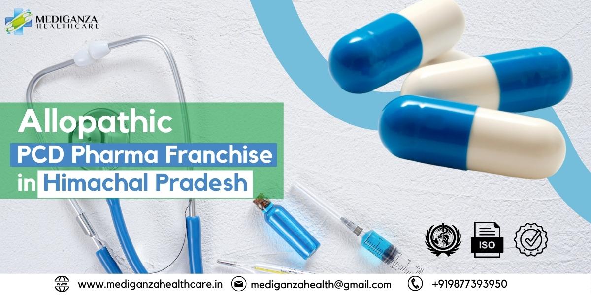 Allopathic PCD Pharma Franchise in Himachal Pradesh