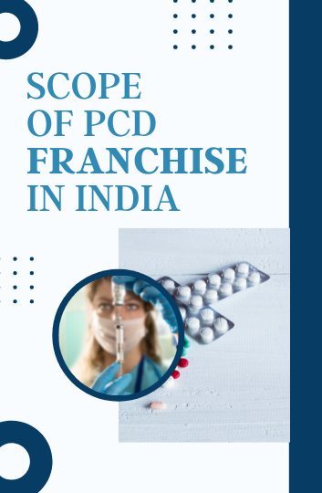 SCOPE OF PCD FRANCHISE IN INDIA