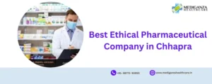 Best Ethical Pharmaceutical Company in Chhapra