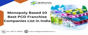 Monopoly Based 10 Best PCD Franchise Companies List in India